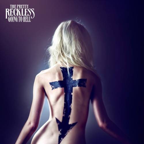 The Pretty Reckless - Going To Hell [LP]