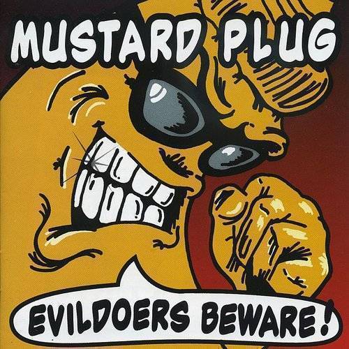Mustard Plug - Evildoers Beware [LP]