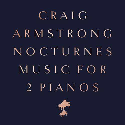 Craig Armstrong - Nocturnes - Music For Two Pianos [LP]