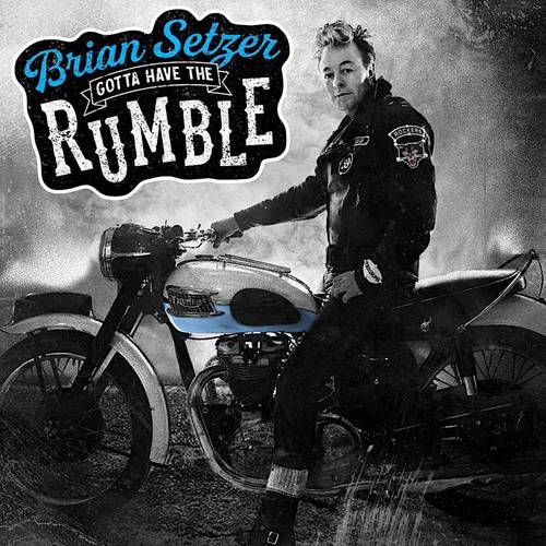 Brian Setzer - Gotta Have The Rumble [LP]