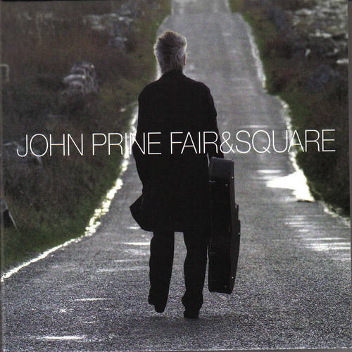 John Prine - Fair & Square [LP]