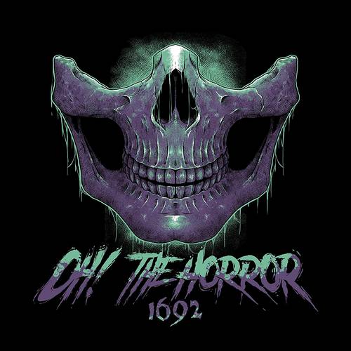 Oh! the Horror - 1692 [Orange w/ Red & Black Splatter LP]