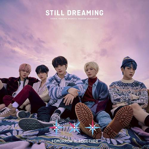 TOMORROW X TOGETHER - STILL DREAMING  [Standard Edition [First Press]]