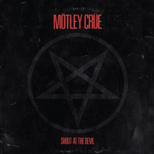 Motley Crue - Shout At The Devil: Remastered