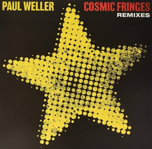 Paul Weller - Cosmic Fringes (Remixes) [Import Limited Edition LP]