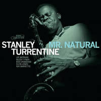 Stanley Turrentine - Mr Natural (Blue Note Tone Poet Series)