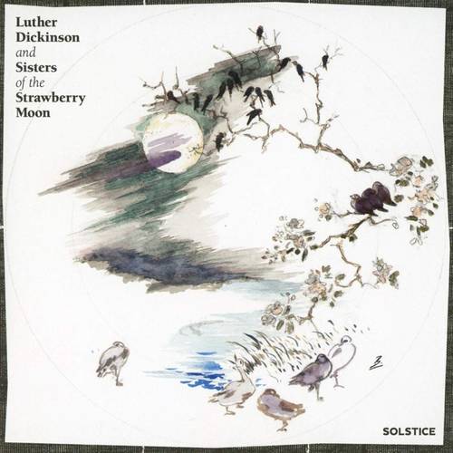Luther Dickinson and Sisters of the Strawberry Moon - Solstice [Limited Edition Turquoise Blue LP]