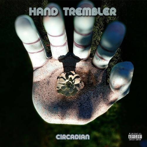 Hand Trembler - Circadian