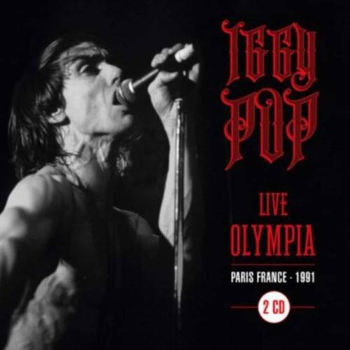 Iggy Pop - Live at Olympia - Paris 91'