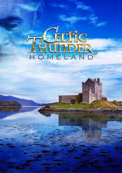 Celtic Thunder - Homeland [DVD]
