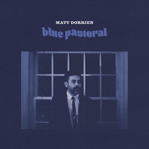 Matt Dorrien - Blue Pastoral