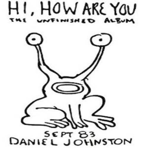 Daniel Johnston - Hi, How Are You: Collectors Edition [LP]