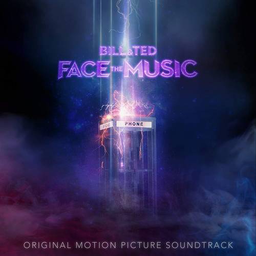 Bill & Ted's Excellent Adventure [Movie] - Bill & Ted Face The Music: Original Motion Picture Soundtrack [LP]