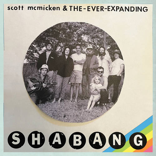 Scott Mcmicken & The Ever-Expanding - Shabang [LP]