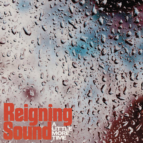 Reigning Sound - A Little More Time / Lonely Ghost [Vinyl Single]