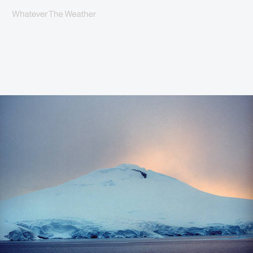 Whatever The Weather - Whatever The Weather [LP]