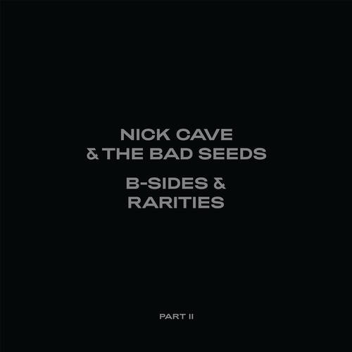 Nick Cave & The Bad Seeds - B-Sides & Rarities: Part II [2LP]