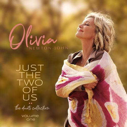 Olivia Newton-John - Just The Two Of Us: The Duets Collection: Volume One