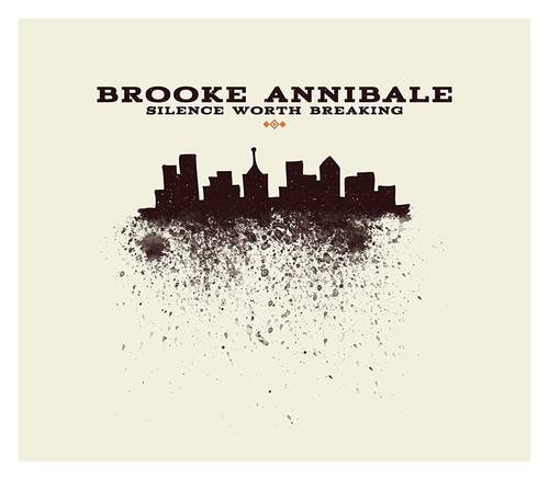 Brooke Annibale - Silence Worth Breaking [Limited Edition Orange LP]