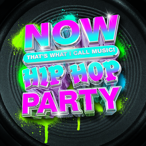 Now That's What I Call Music! - NOW That�s What I Call Music, Hip Hop Party