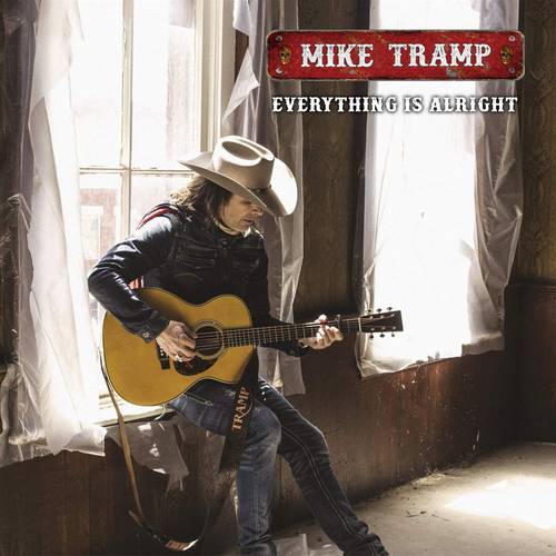 Mike Tramp - Everything Is Alright