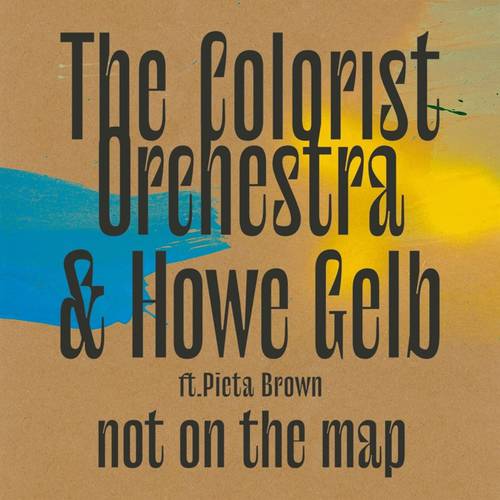 The Colorist Orchestra & Howe Gelb - Not On The Map [LP]
