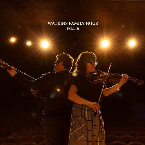 Watkins Family Hour - Watkins Family Hour, Vol. II