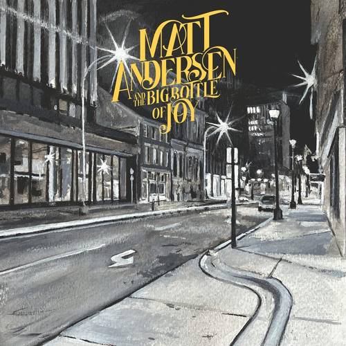 Matt Andersen - The Big Bottle of Joy [2LP]