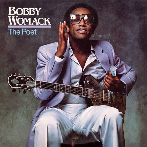 Bobby Womack - The Poet: Remastered