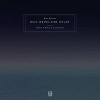 Kali Malone - Does Spring Hide Its Joy [3LP]