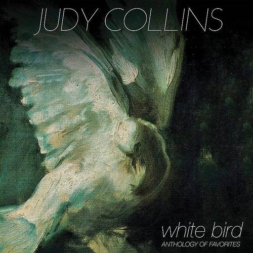 Judy Collins - White Bird: Anthology Of Favorites [Limited Edition White LP]