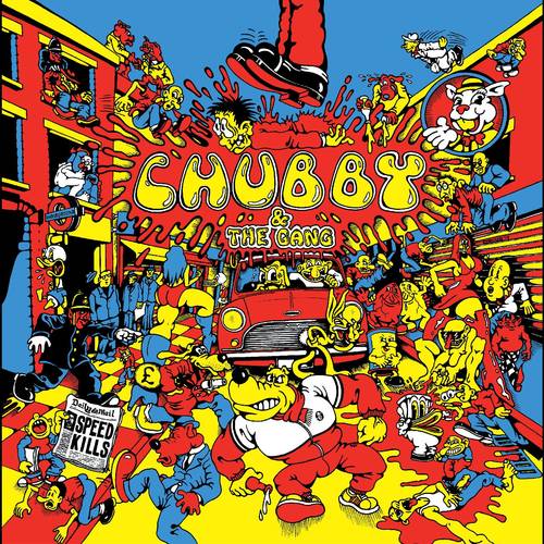 Chubby And The Gang - Speed Kills [LP]