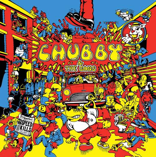 Chubby And The Gang - Speed Kills [LP]