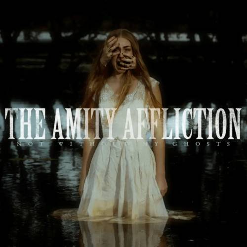 The Amity Affliction - Not Without My Ghosts [LP]