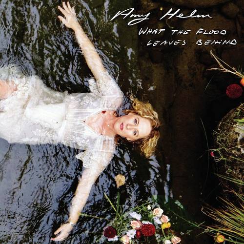 Amy Helm - What The Flood Leaves Behind [LP]