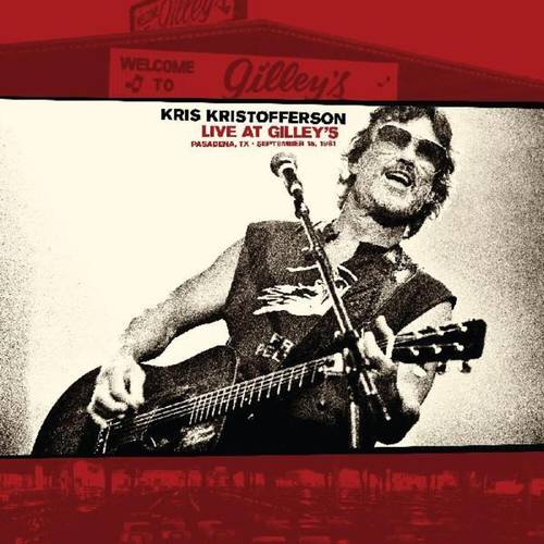 Kris Kristofferson - Live At Gilley�s - Pasadena, TX: September 15, 1981 [Indie Exclusive Limited Edition White Marbled LP]