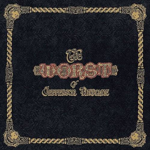 Jefferson Airplane - The Worst Of Jefferson Airplane [180G Remastered LP]
