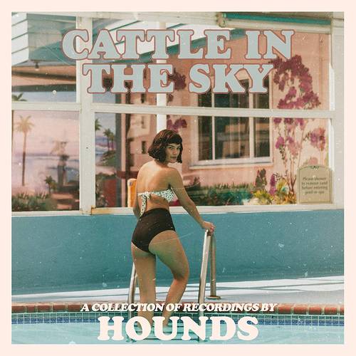 Hounds - Cattle In The Sky