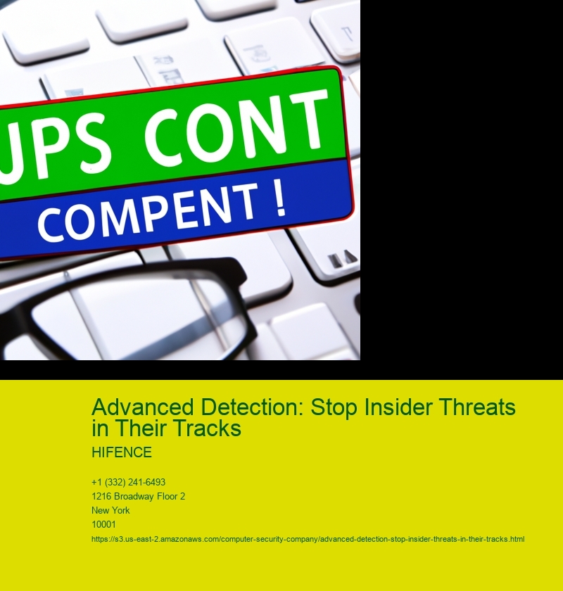 Advanced Detection: Stop Insider Threats in Their Tracks