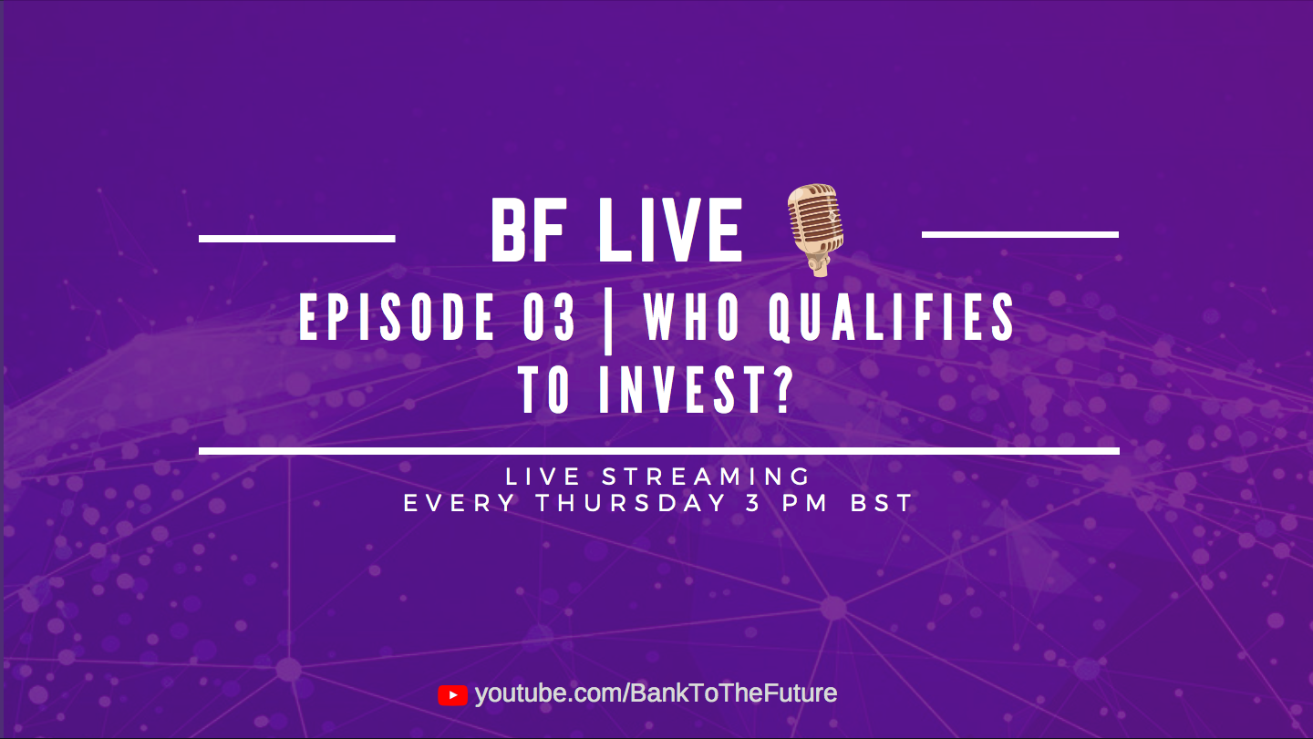 Bnk To The Future Live Ep. 03 | Who Qualifies To Invest?
