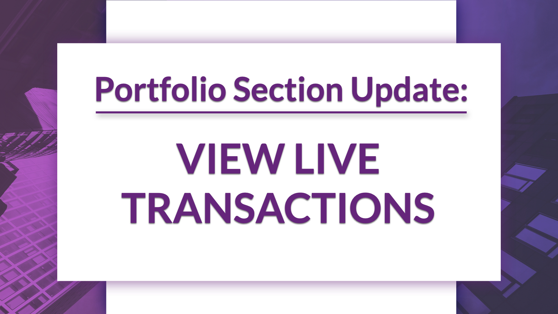 Portfolio Section Update: View Live Transactions.