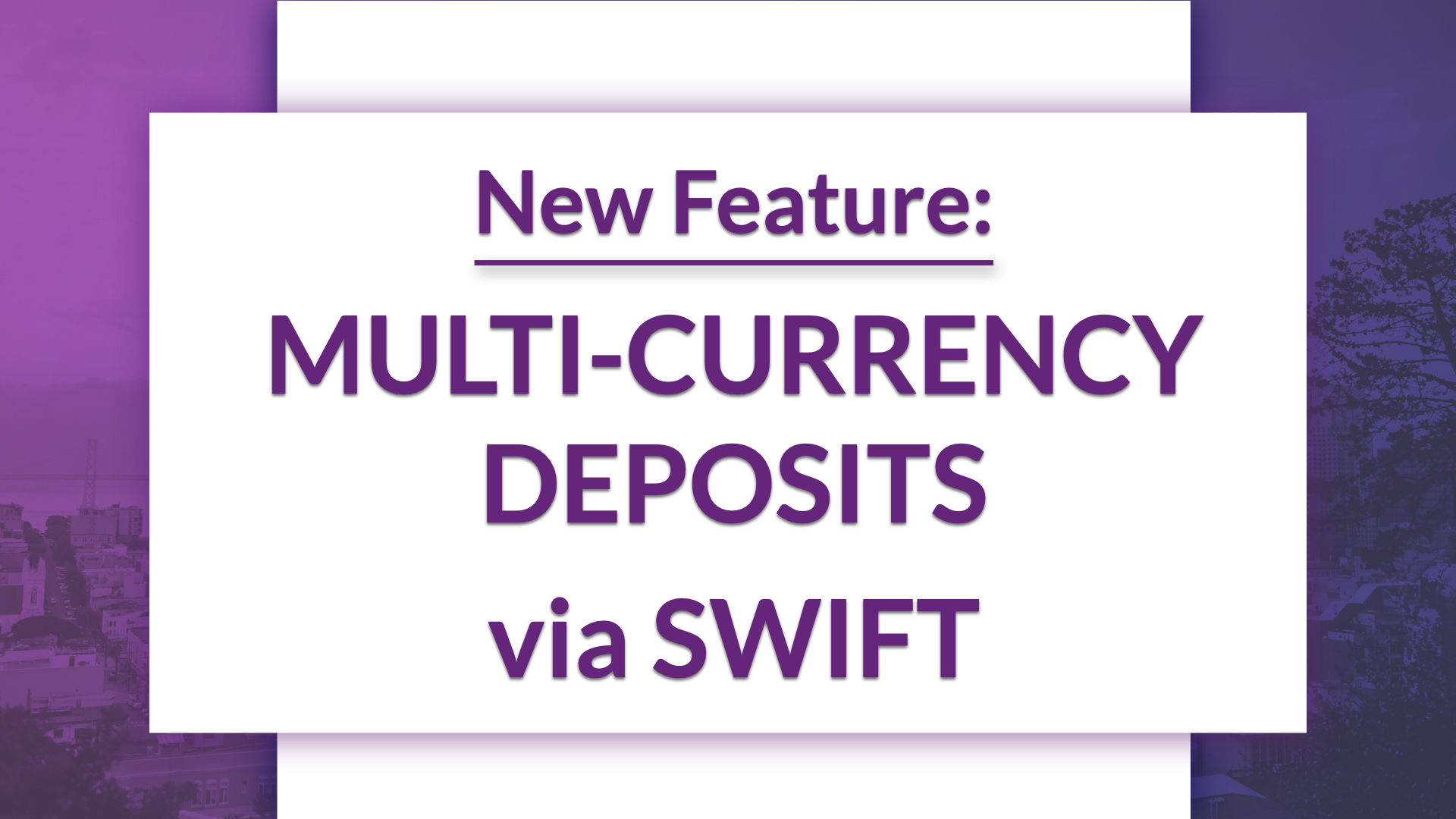 Introducing Multi-Currency Deposits on BnkToTheFuture.