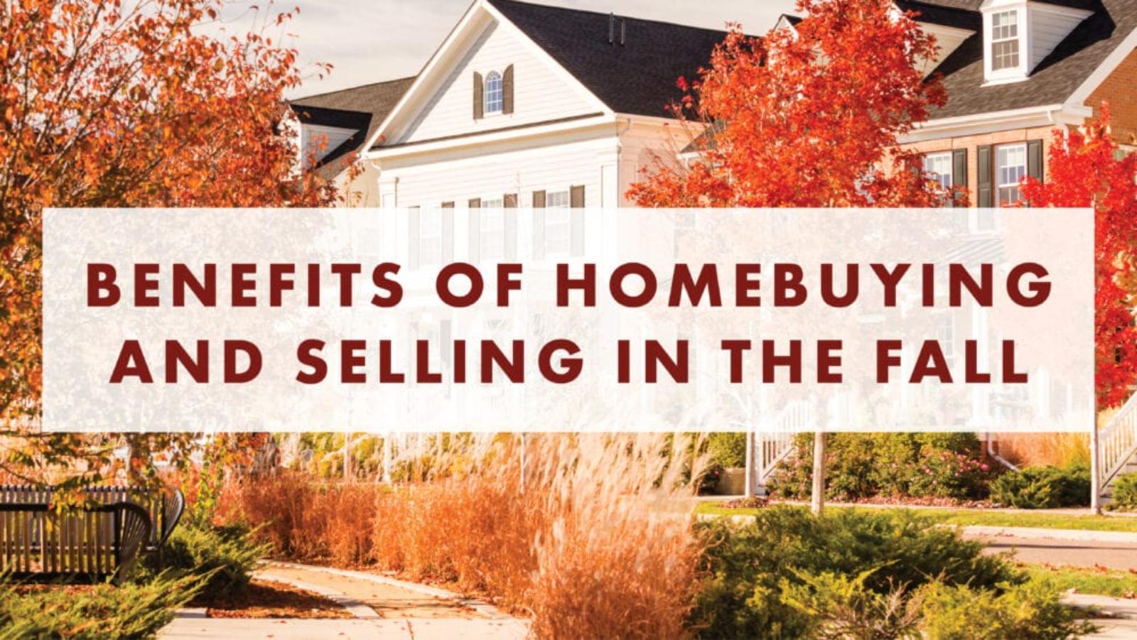Great Reasons to Buy a Home in the Fall