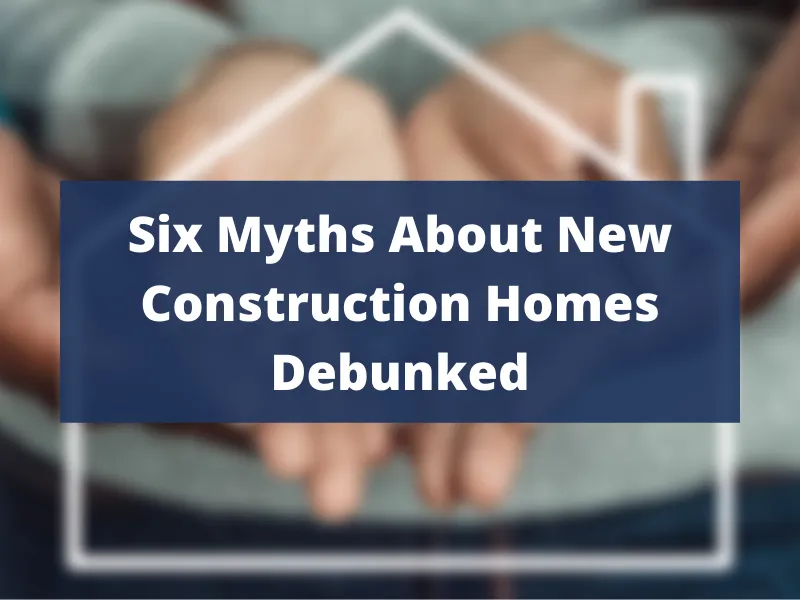 New Construction Myths Debunked!