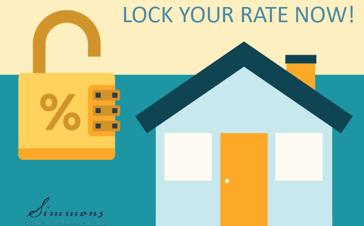 Mortgage Rate Lock What is it? Why do I need it? Simmons Homes