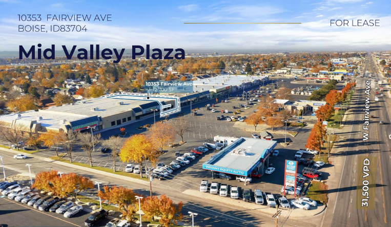 MID VALLEY PLAZA | BIG BOX RETAIL | FAIRVIEW AVE BOISE