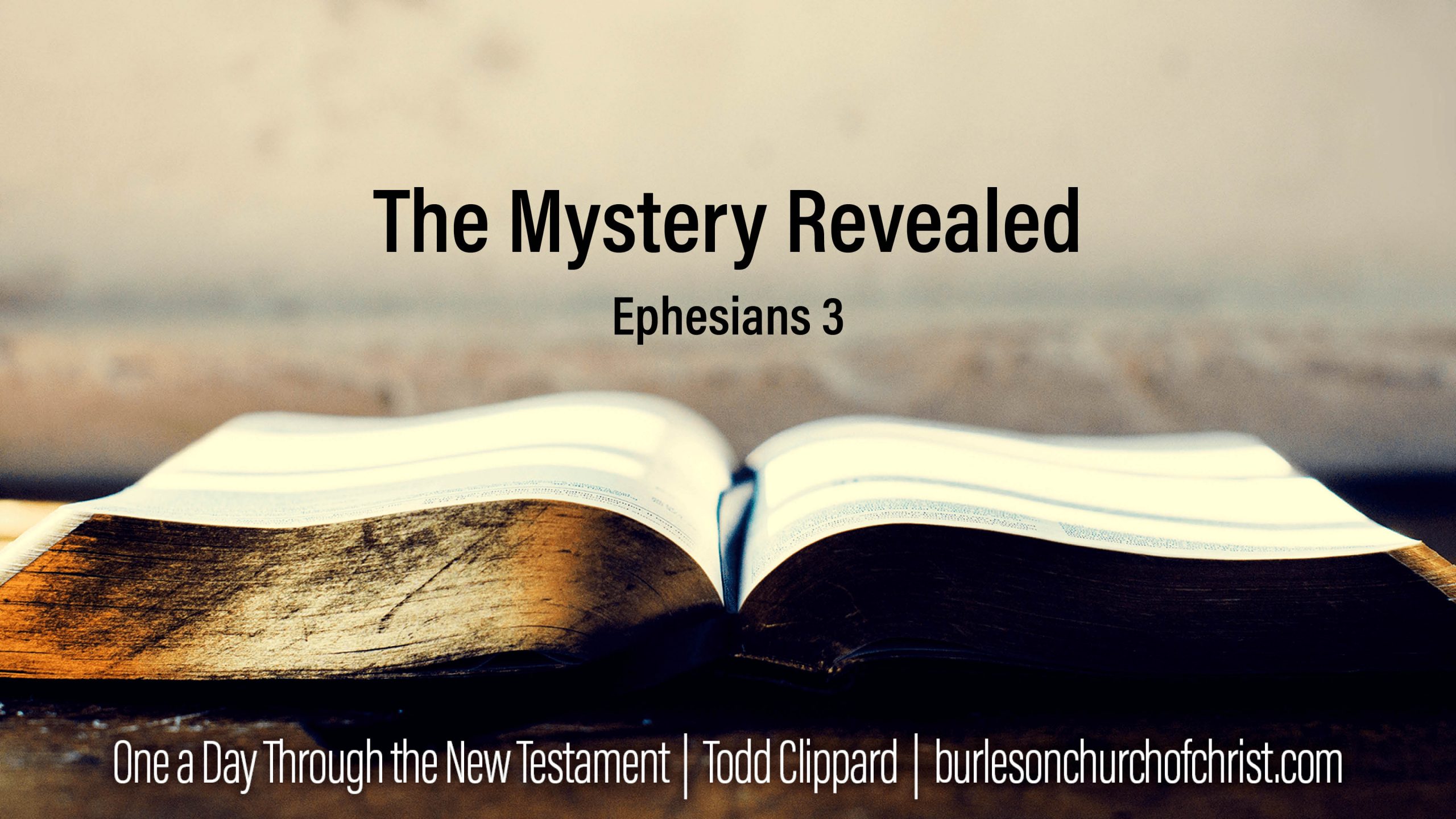 Ephesians 3: The Mystery Revealed – Burleson Church of Christ