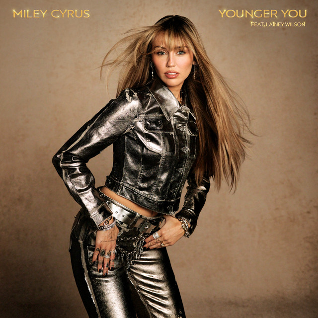 Younger You (Miley Cyrus Ft. Lainey Wilson) 2026