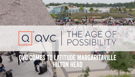 QVC Comes to Latitude Margaritaville Hilton Head