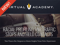 Racial Profiling for Traffic Stops and Field Contacts Racial Profiling for Traffic Stops and Field Contacts
